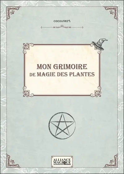Mon grimoire de magie des plantes