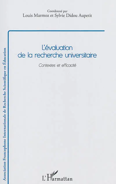 L'évaluation de la recherche universitaire : contextes et efficacité