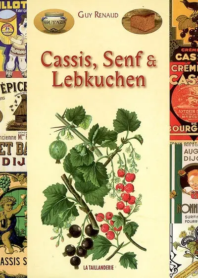 Cassis, Senf und Lebkuchen