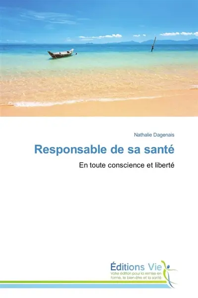 Responsable de sa santé : En toute conscience et liberté
