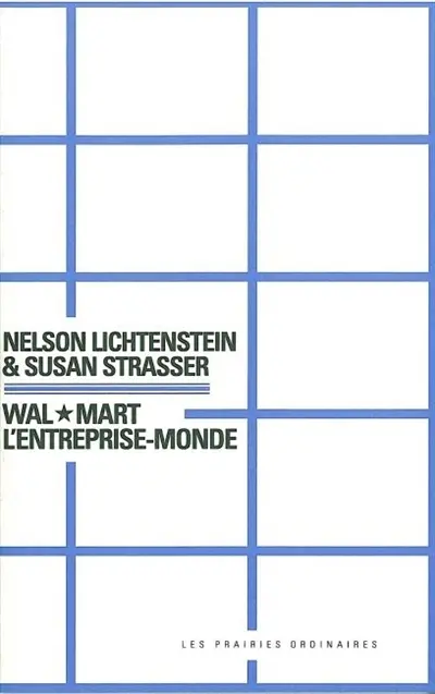 Wal-mart, l'entreprise-monde