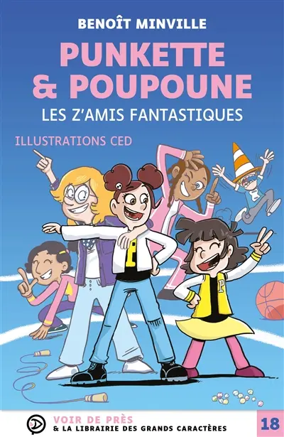 Punkette & Poupoune. Vol. 4. Les z'amis fantastiques