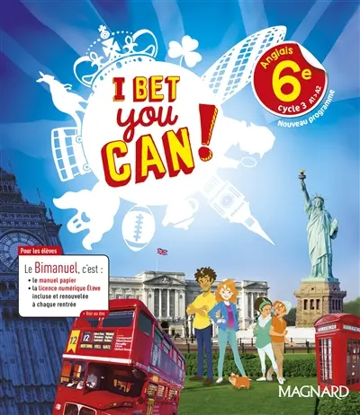 I bet you can ! anglais 6e, cycle 3, A1-A2 : nouveau programme : bimanuel
