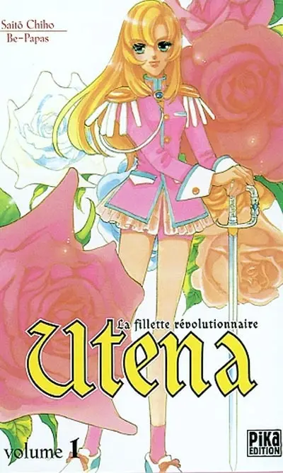 Utena, la fillette révolutionnaire. Vol. 1
