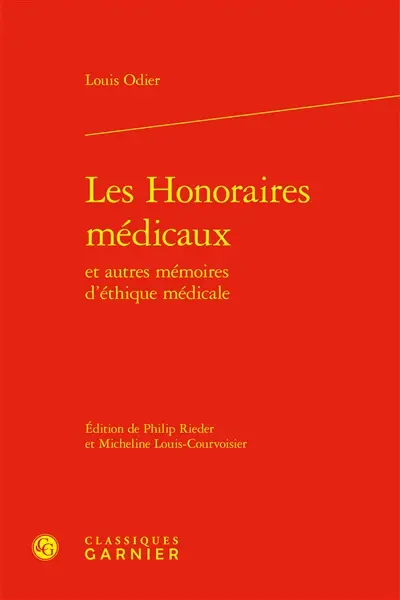 Les honoraires médicaux : et autres mémoires d'éthique médicale