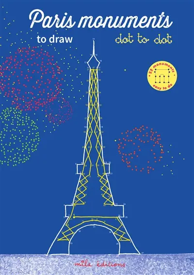 Paris monuments to draw : dot to dot : 22 monuments easy to do