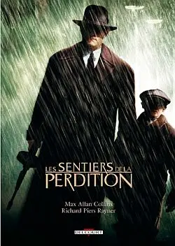 Les sentiers de la perdition. Vol. 1