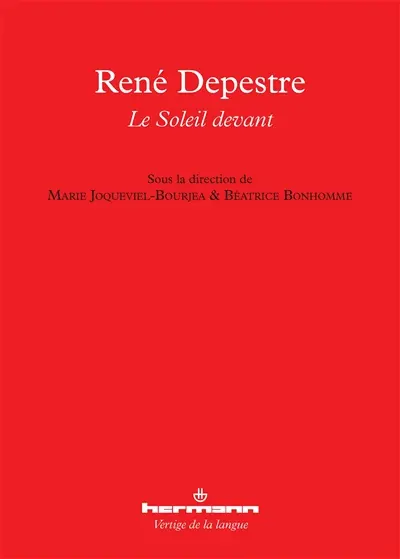 René Depestre : le soleil devant