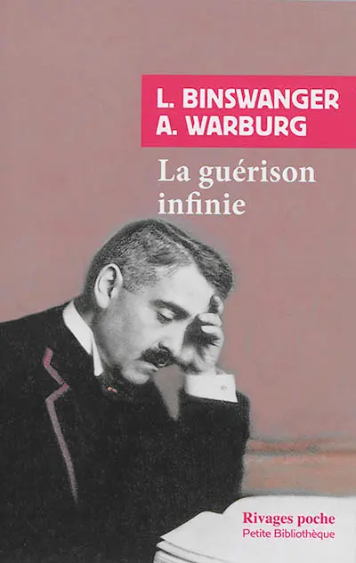 La guérison infinie : histoire clinique d'Aby Warburg