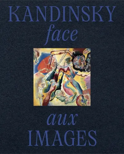 Kandinsky face aux images