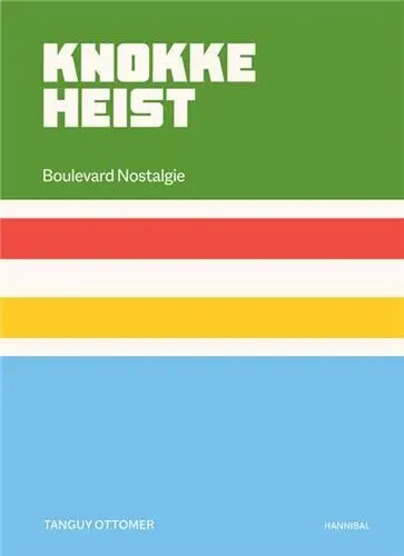 Knokke Heist : boulevard nostalgie