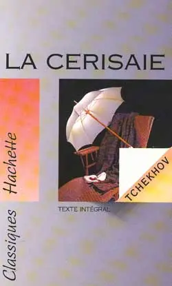 La cerisaie : texte intégral