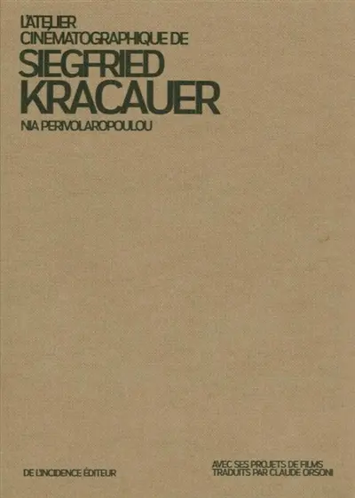 L'atelier cinématographique de Siegfried Kracauer