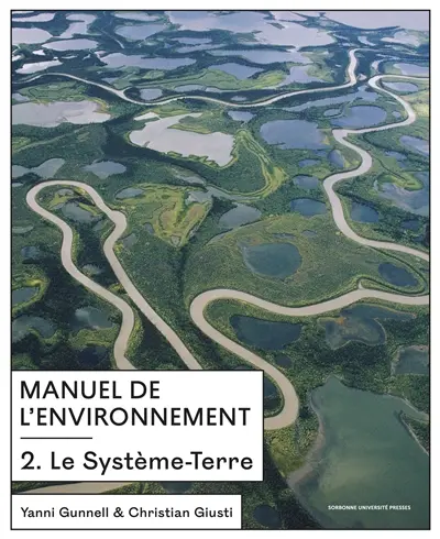 Manuel de l'environnement. Vol. 2. Le système-Terre