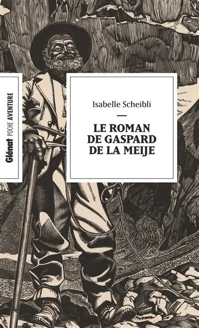 Le roman de Gaspard de la Meije