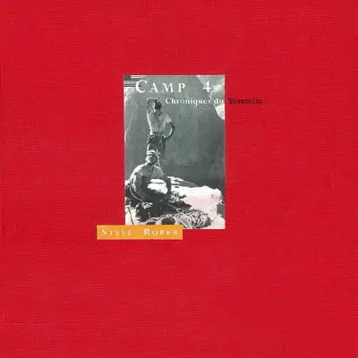 Camp 4 : chronique du Yosemite