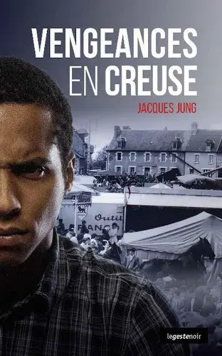 Vengeances en Creuse