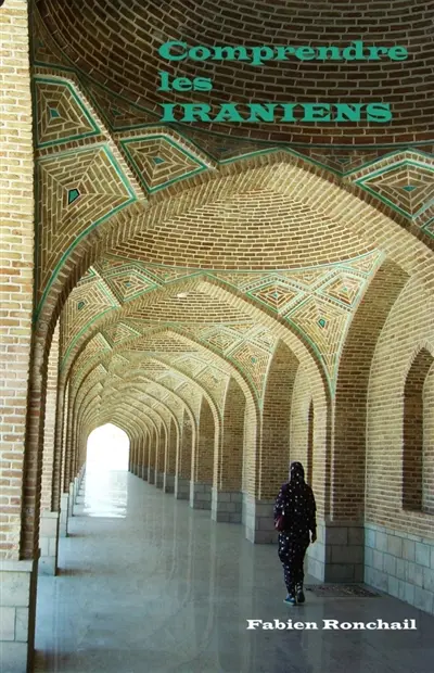 Comprendre les Iraniens