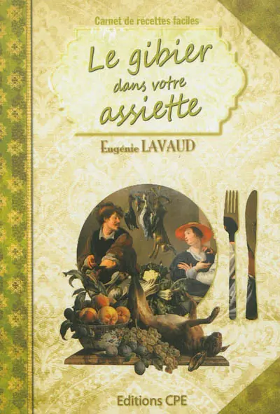 Le gibier dans votre assiette