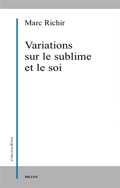 Variations sur le sublime et le soi