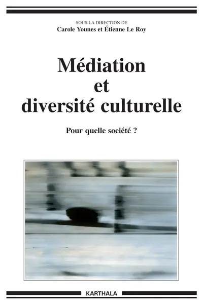 Médiation et diversité culturelle : pour quelle société ?