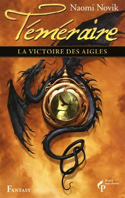 Téméraire. Vol. 5. La victoire des aigles