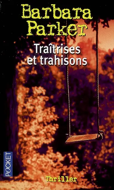 Traîtrises et trahisons