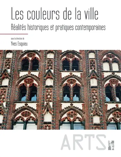 Les couleurs de la ville : réalités historiques et pratiques contemporaines