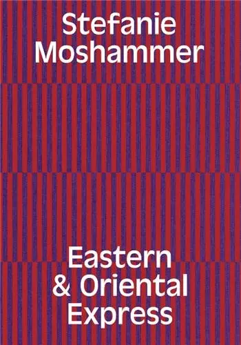 Stefanie Moshammer Eastern & Oriental Express