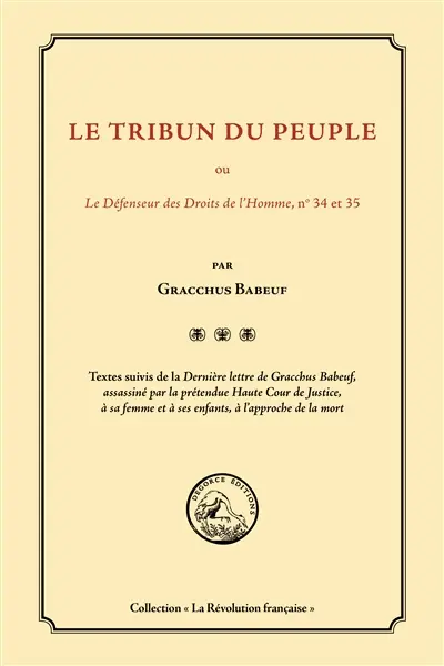 Le tribun du peuple ou Le défenseur des droits de l'homme, n° 34 et 35