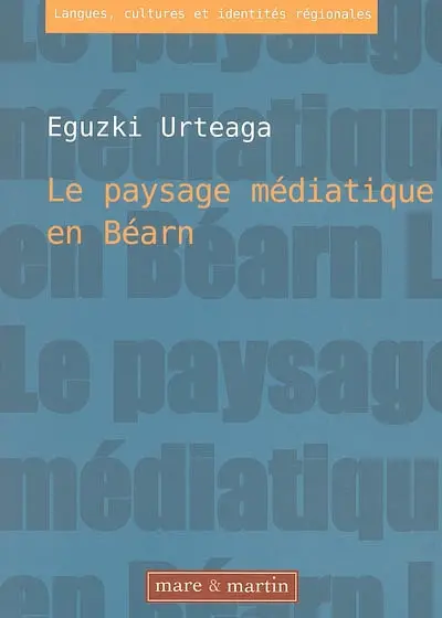 Le paysage médiatique en Béarn