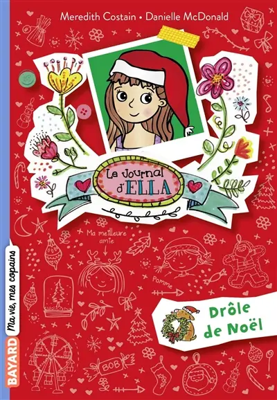 Le journal d'Ella. Vol. 6. Drôle de Noël