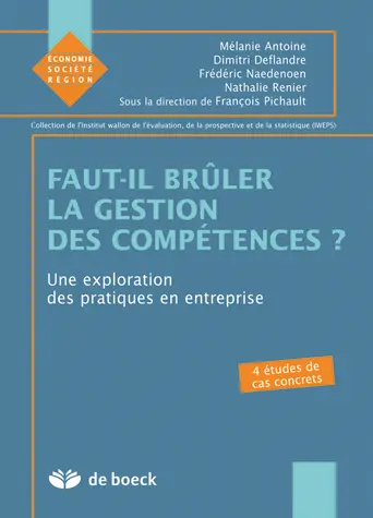 Faut-il brûler la gestion des compétences ? : une exploration des pratiques en entreprise