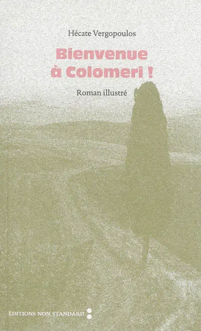 Bienvenue à Colomeri ! : roman illustré