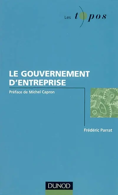 Le gouvernement d'entreprise