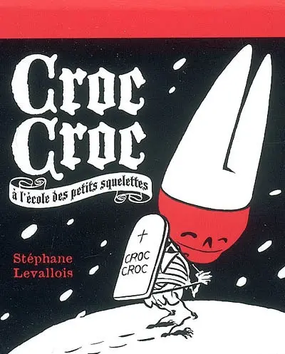 Croc Croc à l'école des petits squelettes
