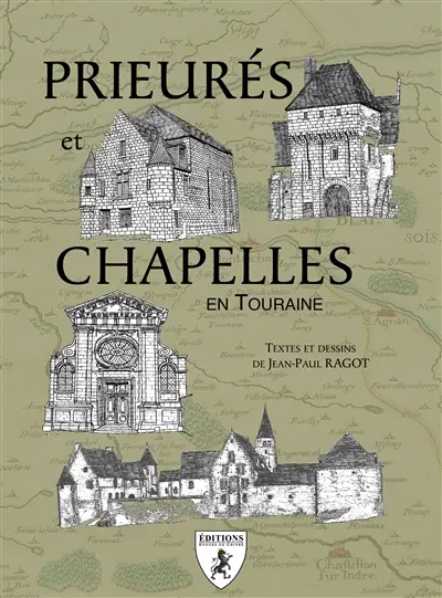 Prieurés et chapelles en Touraine