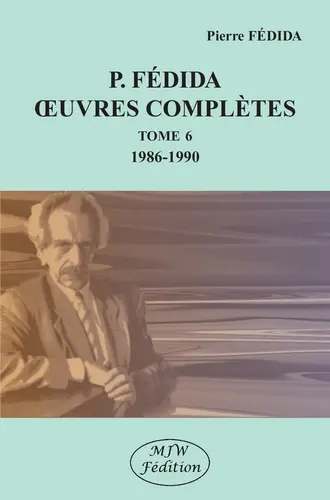Oeuvres complètes. Vol. 6. 1986-1990
