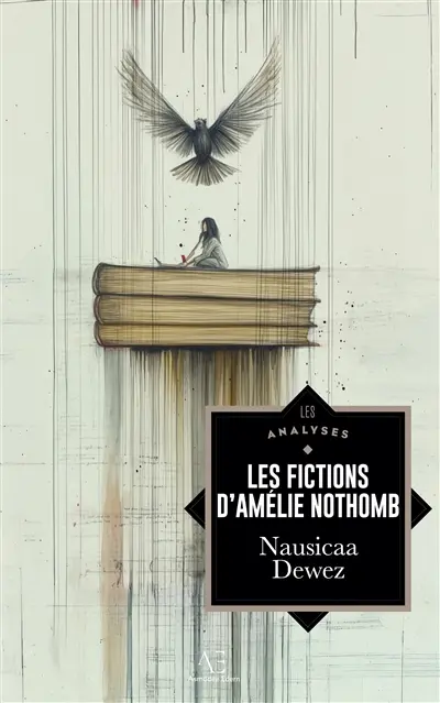 Les Fictions d’Amélie Nothomb