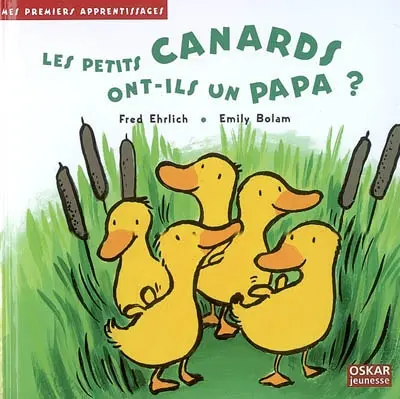 Les petits canards ont-ils un papa ?