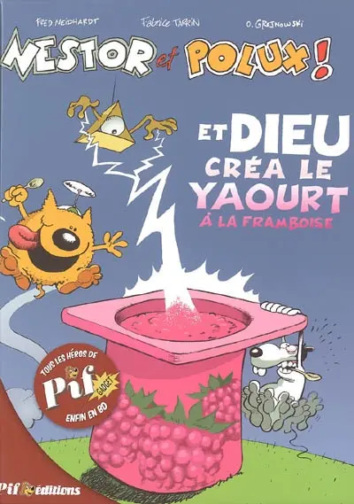 Nestor et Polux !. Vol. 1. Et Dieu créa le yaourt à la framboise