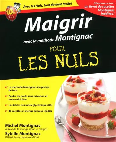 Maigrir avec la méthode Montignac pour les nuls