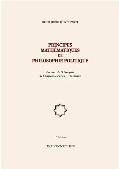 Principes mathématiques de philosophie politique : Doctorat de Philosophie