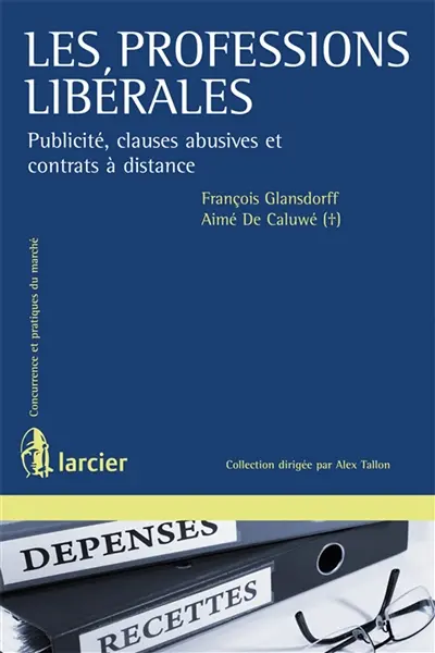Les professions libérales : publicité, clauses abusives et contrats à distance