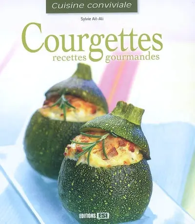 Courgettes : recettes gourmandes