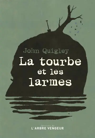 La tourbe et les larmes