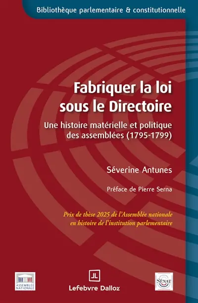 Fabriquer la loi sous le Directoire : une histoire matérielle et politique des assemblées (1795-1799)