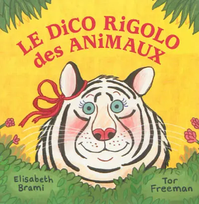 Le dico rigolo des animaux