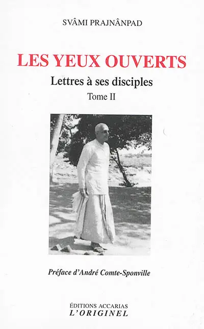 Lettres à ses disciples. Vol. 2. Les yeux ouverts