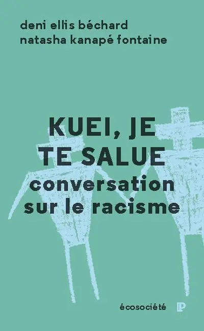 Kuei, je te salue : conversation sur le racisme